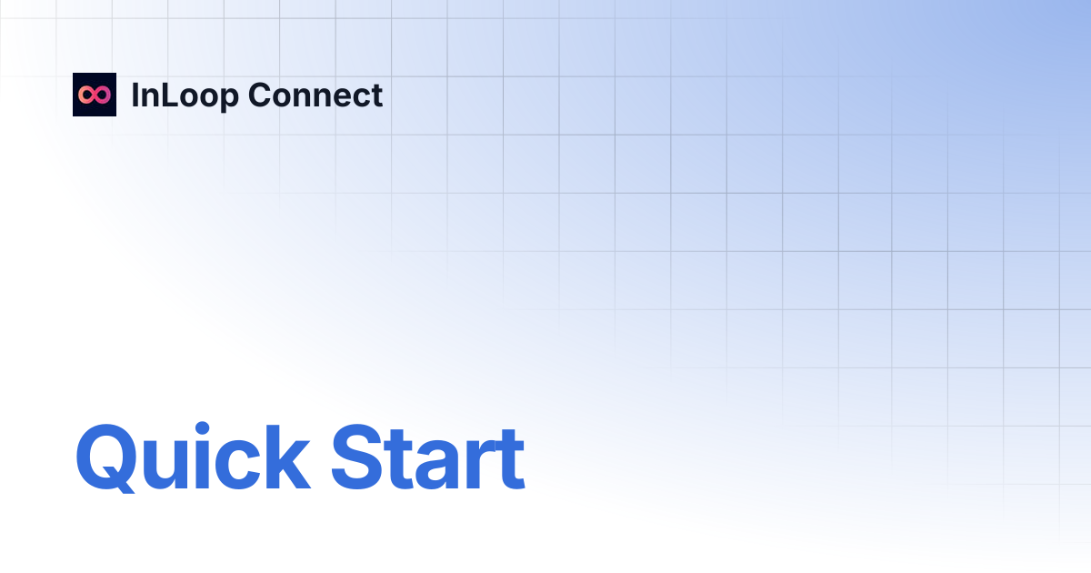 Quick Start | InLoop Connect